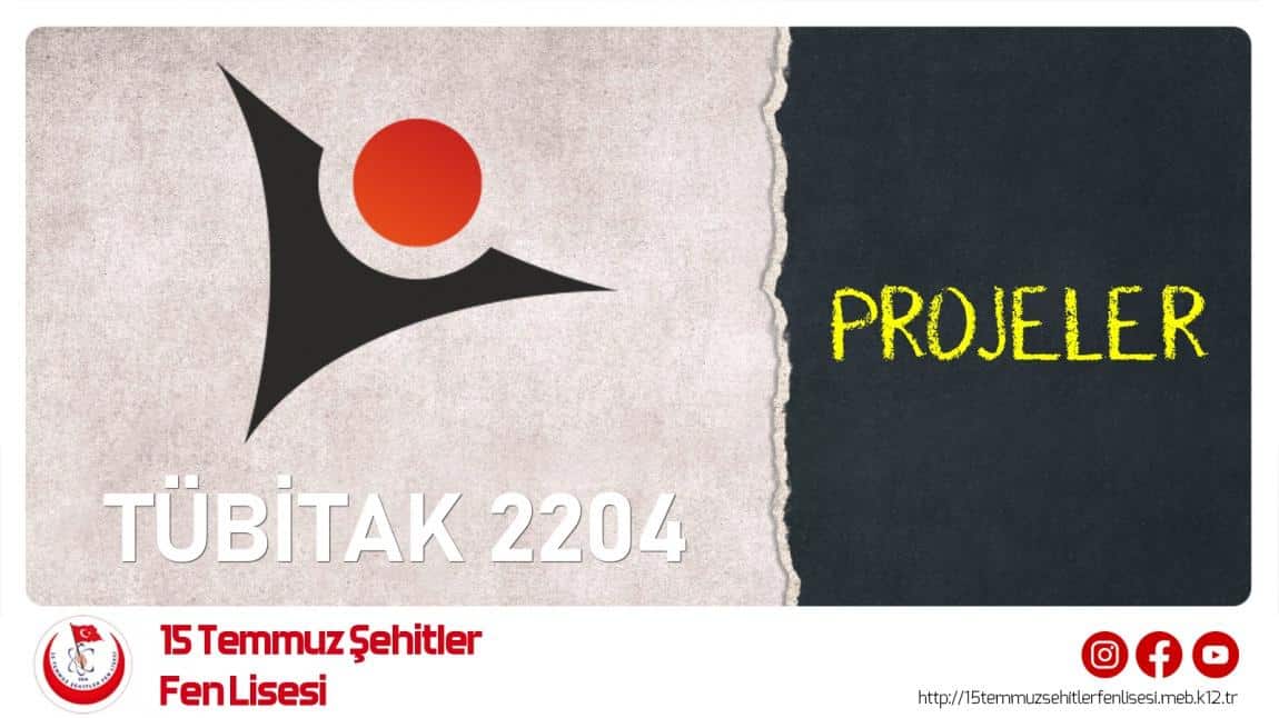 TÜBİTAK 2204 Projeleri